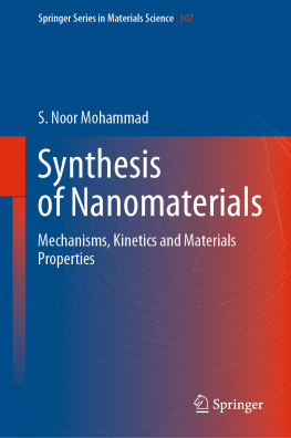 S. Noor Mohammad - Synthesis of Nanomaterials: Mechanisms, Kinetics and Materials Properties