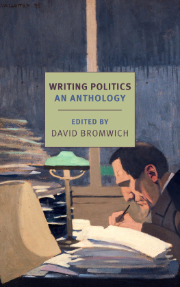 David Bromwich (Editor - Writing Politics: An Anthology