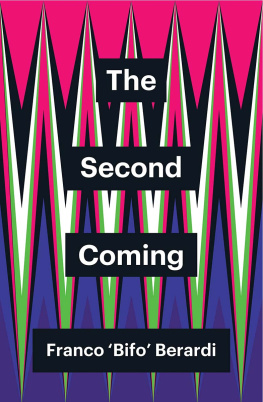 Franco Berardi - The Second Coming