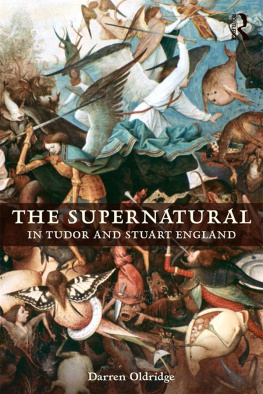 Darren Oldridge - The Supernatural in Tudor and Stuart England