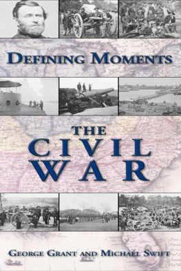 Michael Swift Defining Moments: The Civil War