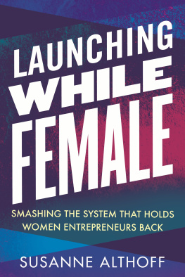 Susanne Althoff - Launching While Female