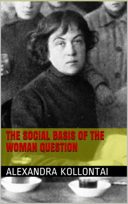 Alexandra Kollontai The Social Basis of the Woman Question