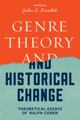 Ralph Cohen Genre Theory and Historical Change: Theoretical Essays of Ralph Cohen