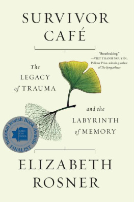 Elizabeth Rosner - Survivor Café