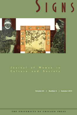 The University of Chicago Press - Signs: Journal of Women in Culture and Society vol 44 no 4 (Summer 2019)