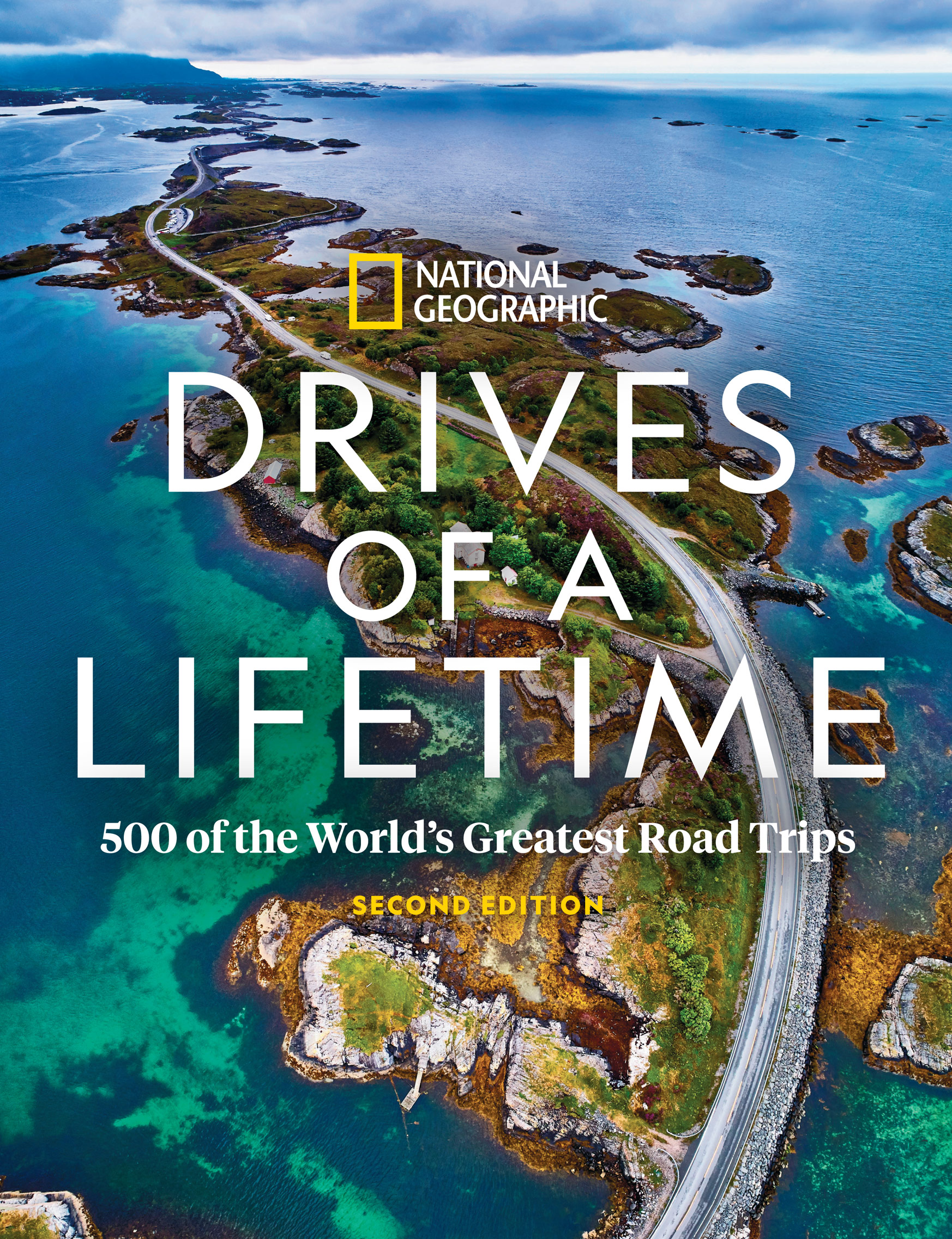 Drives of a Lifetime 500 of the Worlds Greatest Road Trips - photo 1