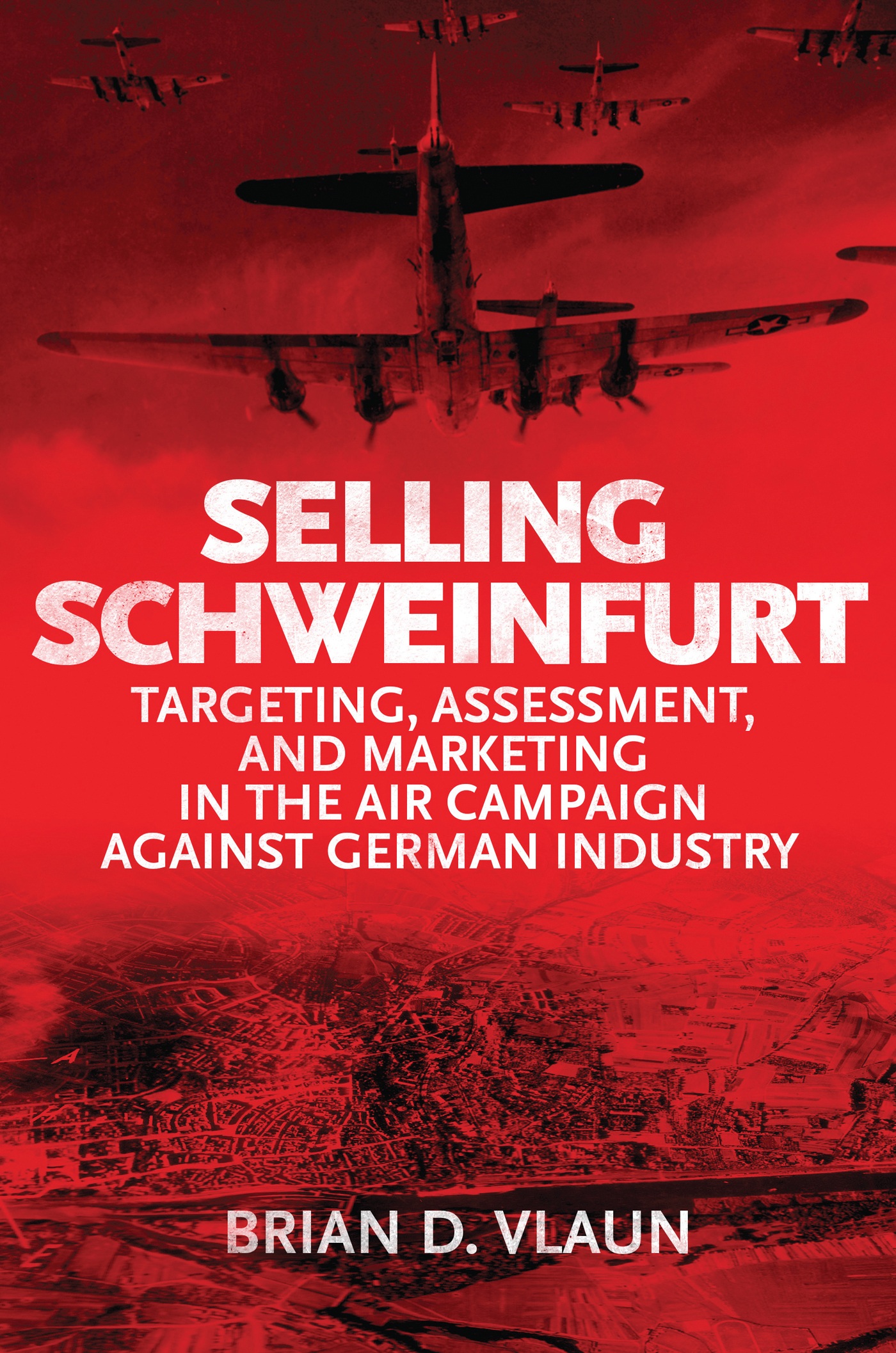 SELLING SCHWEINFURT TITLES IN THE SERIES Airpower Reborn The Strategic - photo 1