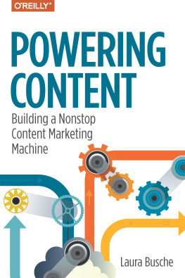 Laura Busche - Powering Content: Building a Nonstop Content Marketing Machine