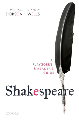 Michael Dobson Shakespeare: A Playgoers & Readers Guide