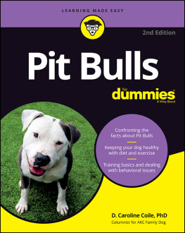 D. Caroline Coile Pit Bulls for Dummies 2nd Edition