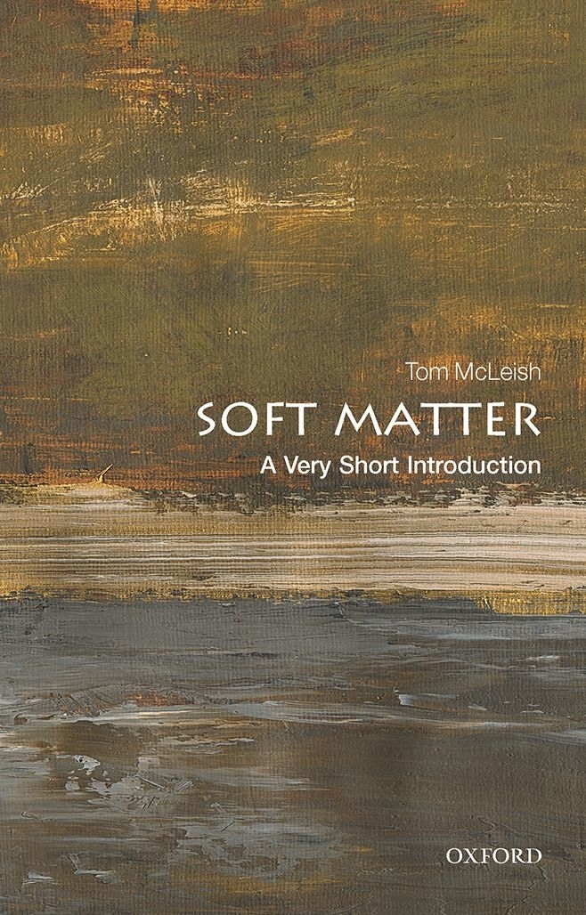 Soft Matter A Very Short Introduction VERY SHORT INTRODUCTIONS are for - photo 1