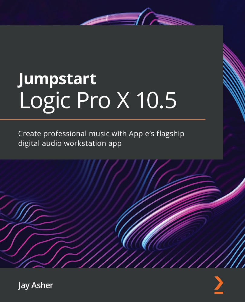 Jumpstart Logic Pro X 105 Create professional music with Apples flagship - photo 1