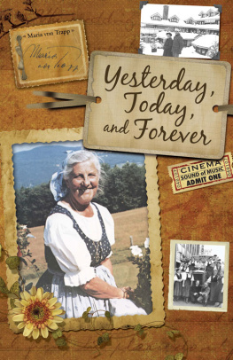 Maria Von Trapp - Yesterday, Today, and Forever