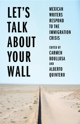 Carmen Boullosa (editor) - Lets Talk About Your Wall