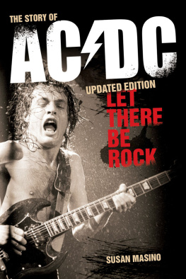 Susan Masino - Let There Be Rock: The Story of AC/DC (Updated Edition)