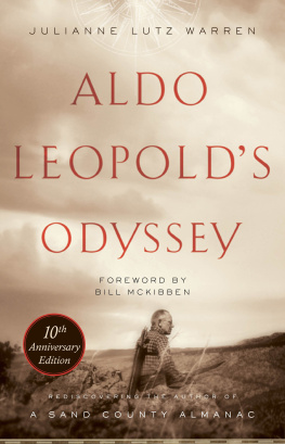 Julianne Lutz Warren - Aldo Leopolds Odyssey (10th Anniv. Ed)