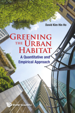 Ho David Kim Hin - Greening The Urban Habitat: A Quantitative And Empirical Approach