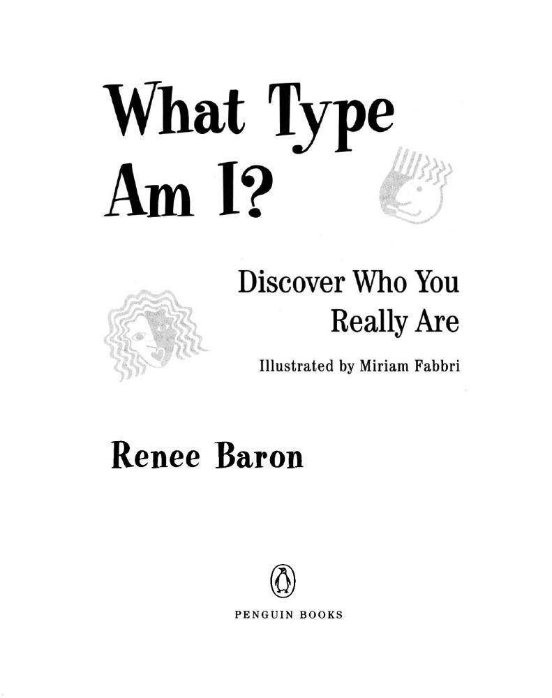 PENGUIN BOOKS WHAT TYPE AM I Renee Baron is a writer therapist and public - photo 1