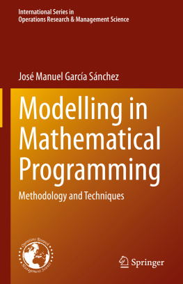José Manuel García Sánchez - Modelling in Mathematical Programming: Methodology and Techniques