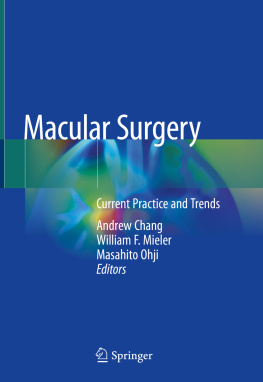 Andrew Chang - Macular Surgery: Current Practice and Trends