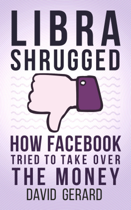 David Gerard - Libra Shrugged: How Facebook Tried to Take Over the Money