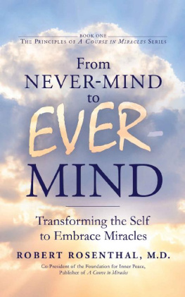 Robert S. Rosenthal From Never-Mind to Ever-Mind
