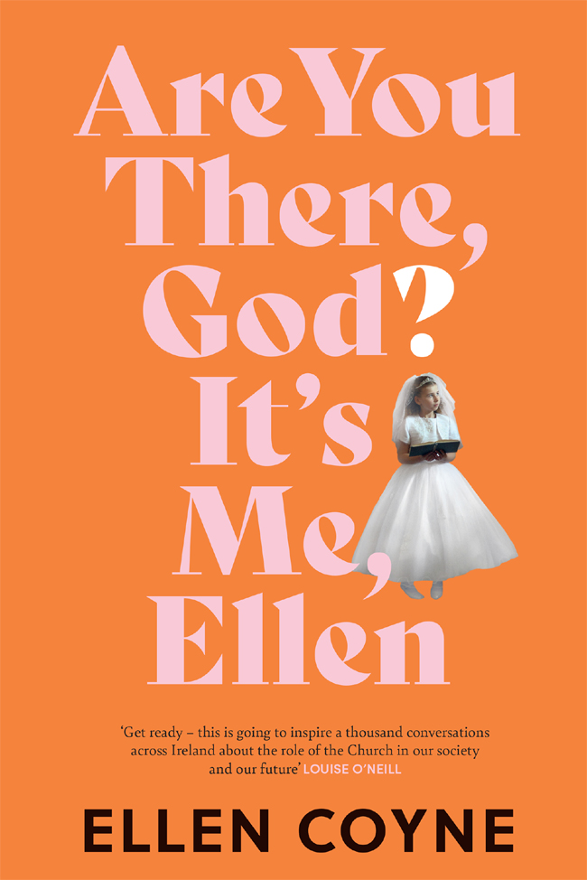 Are You There God Its Me Ellen Are You There God Its Me Ellen Ellen Coyne - photo 1