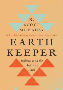 N. Scott Momaday - Earth Keeper