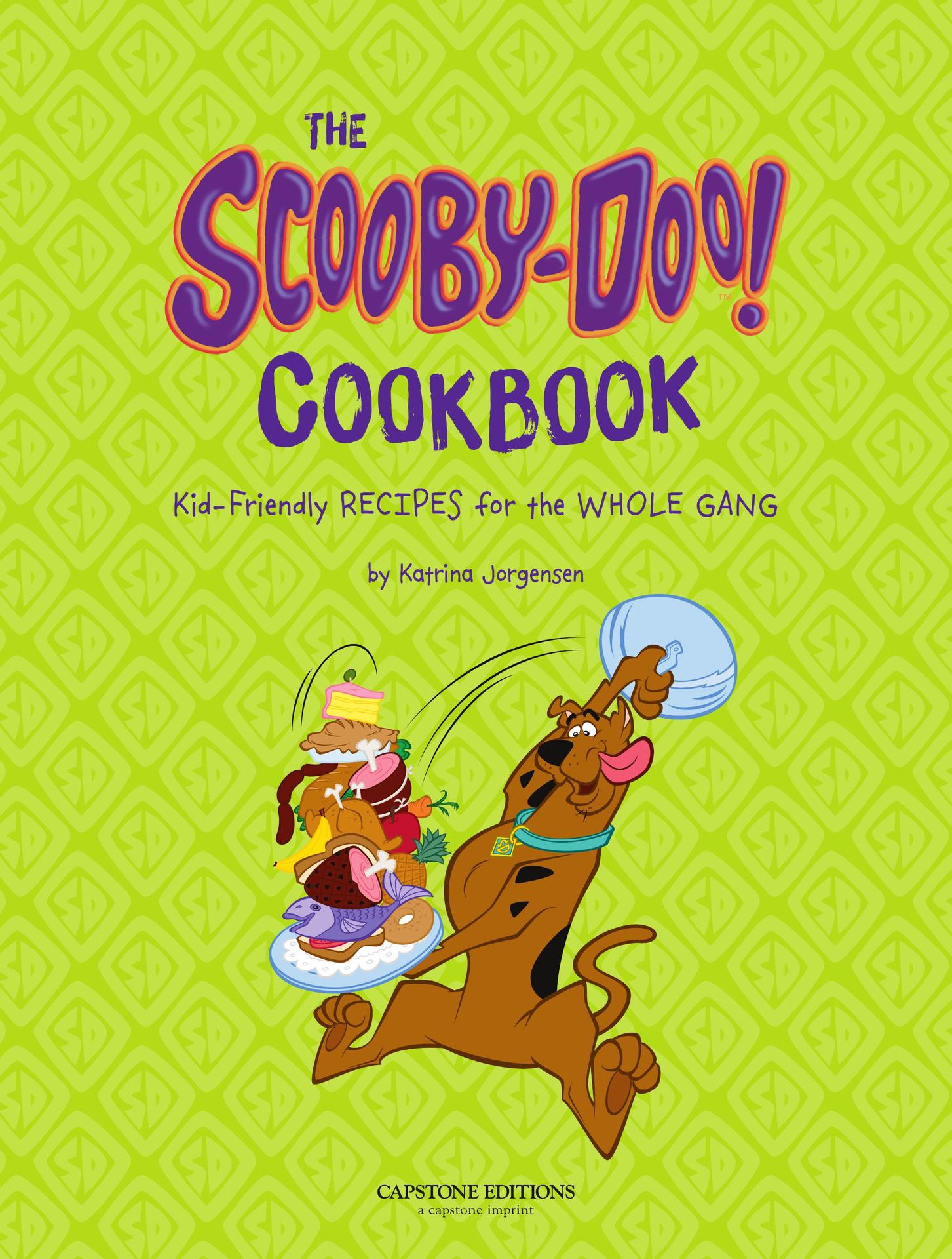 The Scooby-Doo Cookbook - photo 3