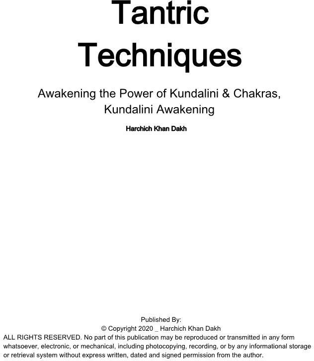 Tantric Techniques Awakening the Power of Kundalini Chakras Kundalini Awakening - photo 1