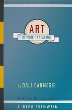 Dale Carnegie - The Art of Public Speaking