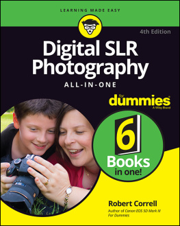 Robert Correll - Digital SLR Photography All-in-One For Dummies
