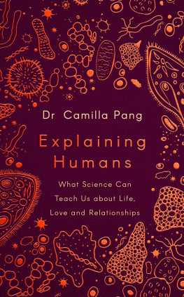 Camilla Pang Explaining Humans: What Science Can Teach Us About Life, Love and Relationships