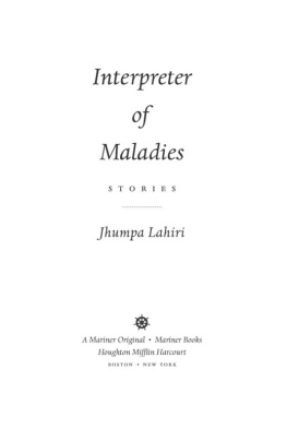 Jhumpa Lahiri - Interpreter of Maladies: Stories