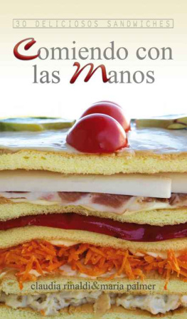 María Palmer - Comiendo con las manos. 30 deliciosos sandwiches (Spanish Edition)