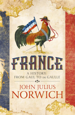 John Julius Norwich - France: A History