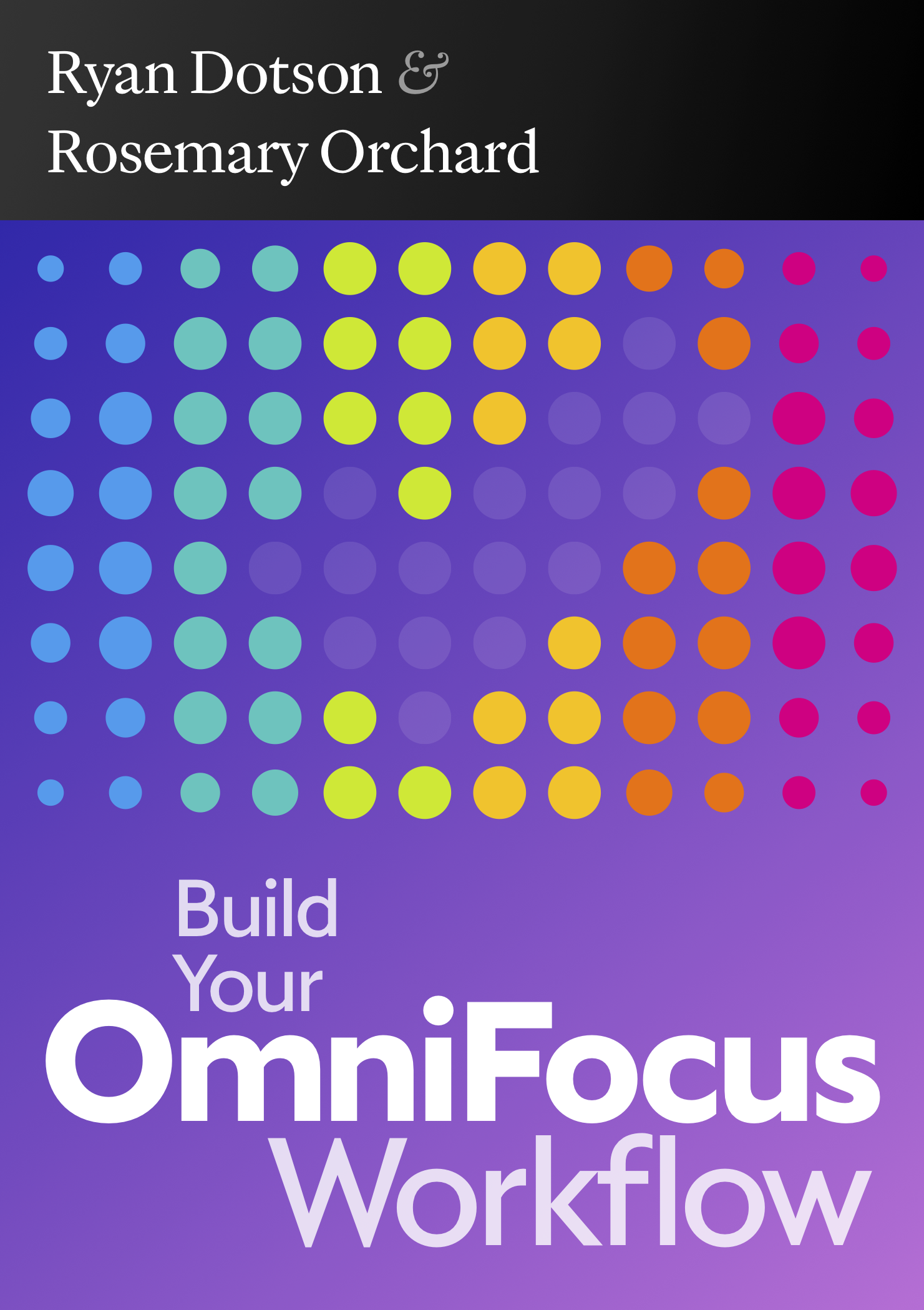 Build Your OmniFocus Workflow by Ryan Dotson and Rosemary Orchard - photo 1