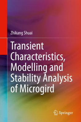 Zhikang Shuai - Transient Characteristics, Modelling and Stability Analysis of Microgird