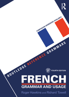 Roger Hawkins - French Grammar and Usage