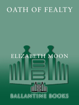 Elizabeth Moon Oath of Fealty