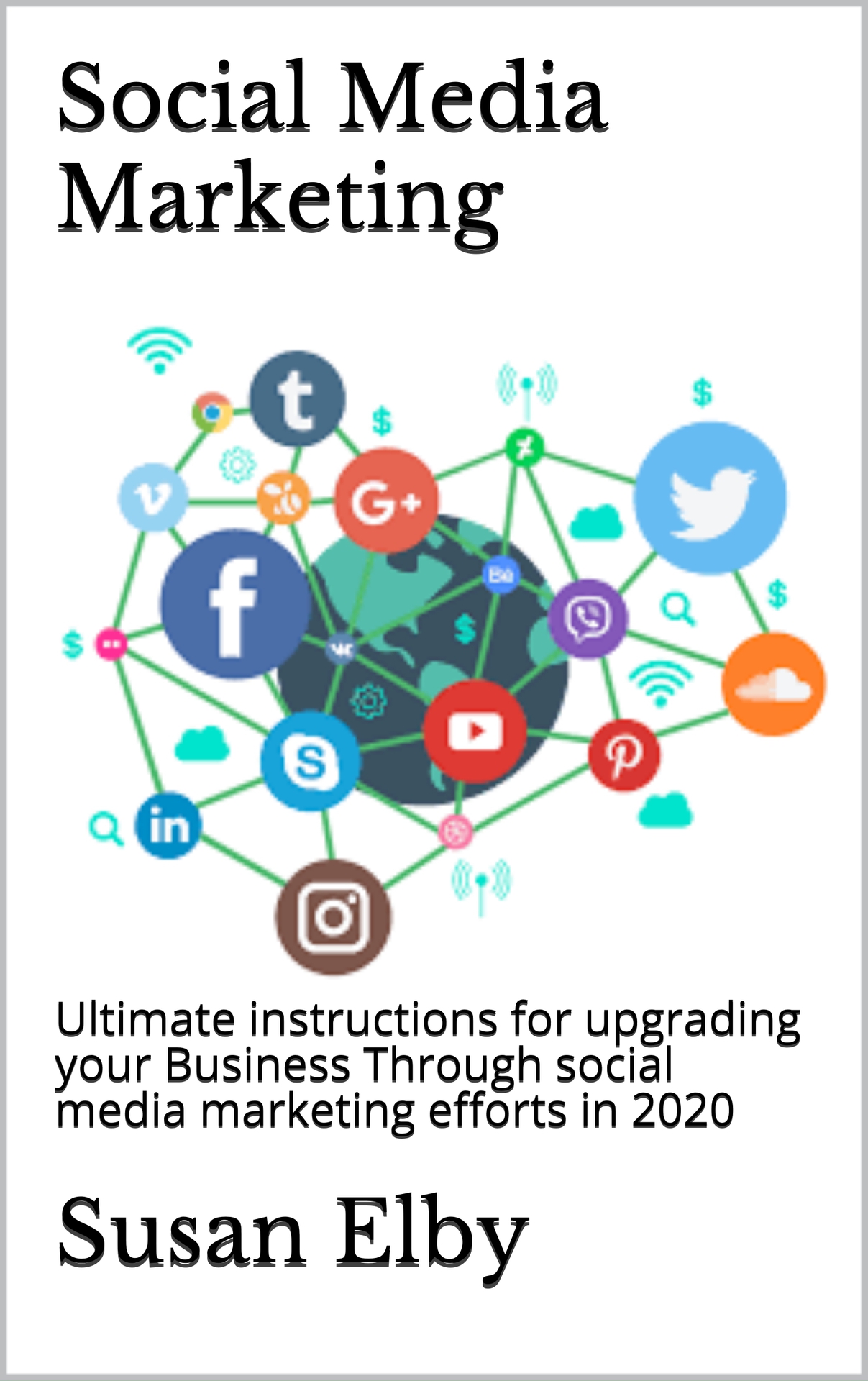 Social Media Marketing Ultimate instructions for upgrading your Business - photo 1