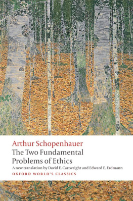 Schopenhauer Arthur Two Fundamental Problems of ethics