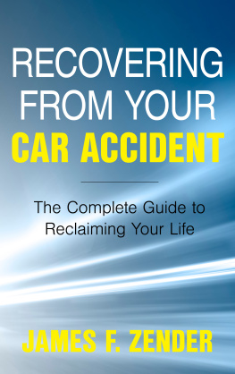 Dr. James F. Zender - Recovering from Your Car Accident