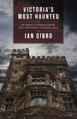 Ian Gibbs Victorias Most Haunted