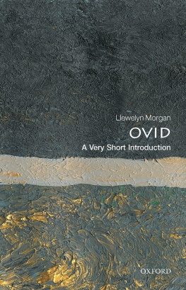 Llewelyn Morgan Ovid: A Very Short Introduction