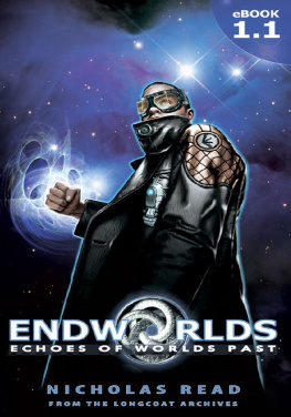 Nicholas Read Endworlds: Echoes of Worlds Past