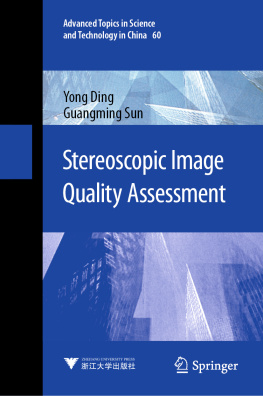 Yong Ding - Stereoscopic Image Quality Assessment