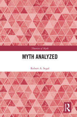 Robert A. Segal - Myth Analyzed