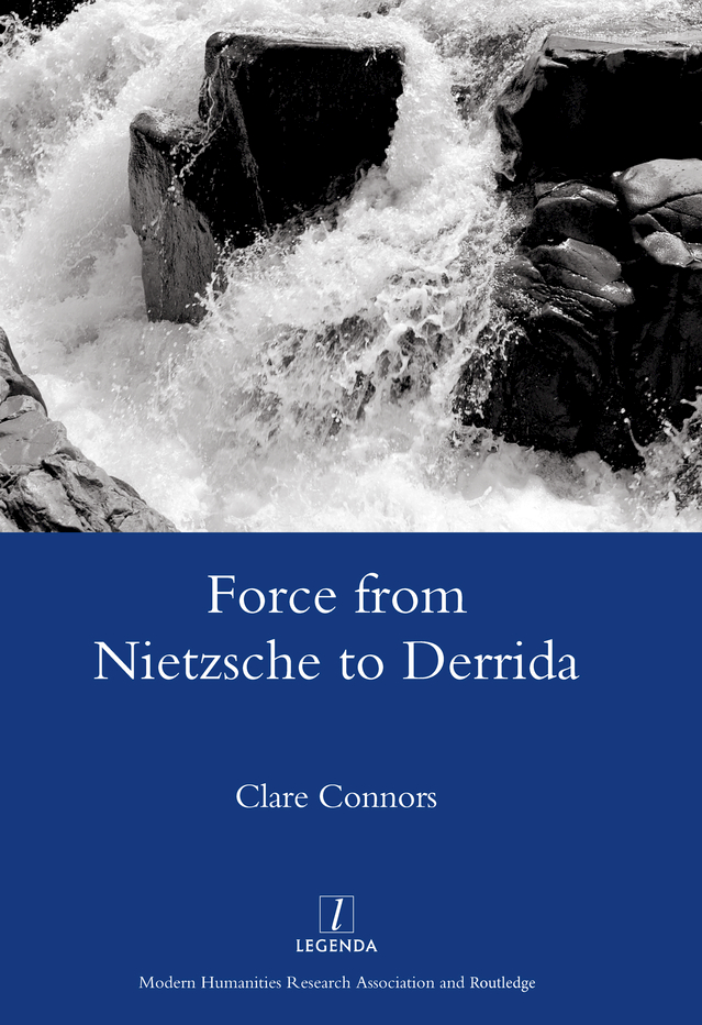 FORCE FROM NIETZSCHE TO DERRIDA Legenda LEGENDA founded in 1995 by the - photo 1